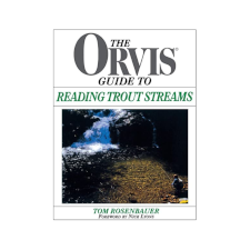 Orvis Guide To Reading Trout Streams